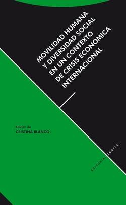 MOVILIDAD HUMANA Y DIVERSIDAD SOCIAL EN UN CONTEXTO DE CRISIS ECONóMICA INTERNAC