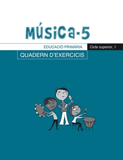 Música-5, Quadern d'exercicis, E.P., Cicle superior 1