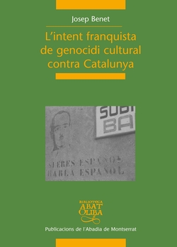 INTENT FRANQUISTA DE GENOCIDI CULTURAL CONTRA CATALUNYA
