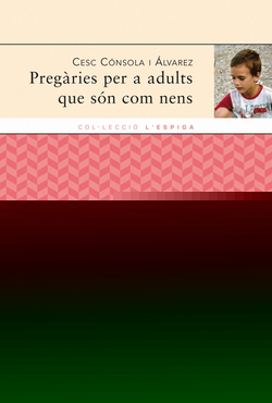 Pregàries per a adults que són com a nens