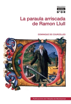 La paraula arriscada de Ramon Llull