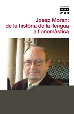 Josep Moran: de la història de la llengua a lÆonomàstica