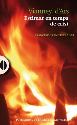 Vianney, d'Ars. Estimar en temps de crisi