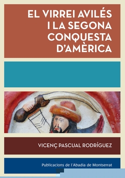 El Virrei Avilés i la segona conquesta d'Amèrica