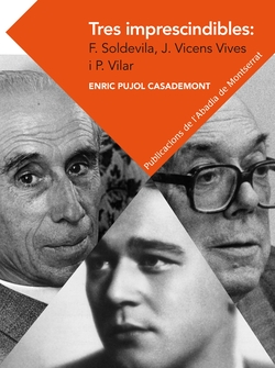 Tres imprescindibles: Sodevila, Vicens Vives i Vilar