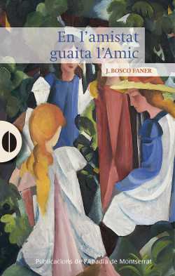 En l'amistat guaita l'amic