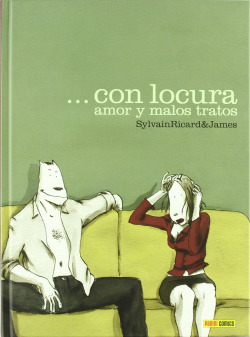 Con locura amor y malos tratos