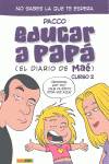 Educar a papa 2