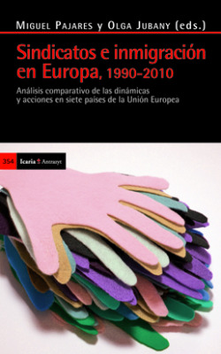 Sindicatos e inmigracion en Europa 1990-2010