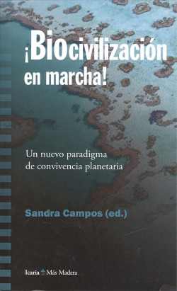 ¡BIOCIVILIZACIÓN EN MARCHA!