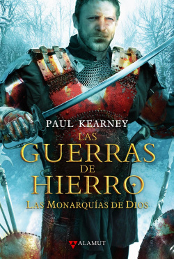 Las monarquias de Dios: Las guerras de hierro