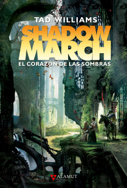 Shadowmarch el corazón de las sombras