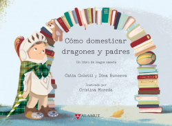 Como domesticar dragones y padres