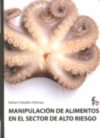 Manipulacion de alimentos en el sector de alto riesgo