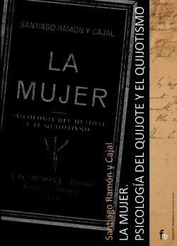 LA MUJER PSICOLOGIA DEL QUIJOTE Y EL QUIJOTISMO
