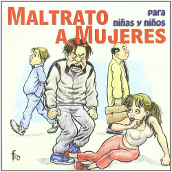 MALTRATO A MUJERES PARA NIÑAS Y NIÑOS