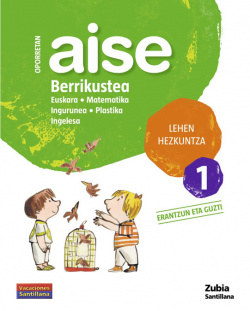 AISE BERRIKUSTEA 1 LEHEN HEZKUNTZA OPORRETAN