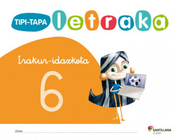 TIPI-TAPA LETRAKA IRAKUR IRAZKETA 6
