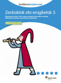 ZENBAKIAK ETA ERAGIKETAK 5. KOADERNOAK