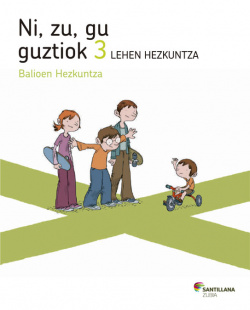 (EUS).(12).KOAD.NI ZU GU GUZTIOK 3ºLH.(JAKINTZAREN BIDEAK)