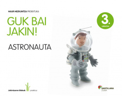 Urratsa Astronauta 3 (Guk Bai Jakin)