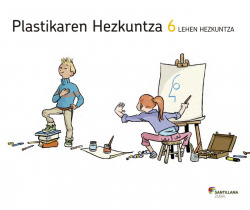 EDUCACIÓN PLÁSTICA 6 PRIMARIA EUSK