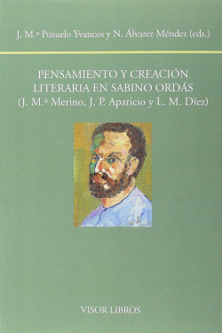 PENSAMIENTO Y CREACIÓN LITERARIA EN SABINO ORDAS