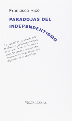 PARADOJAS DEL INDEPENDENTISMO