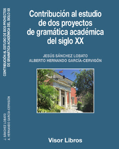 CONTRIBUCIÓN AL ESTUDIO DE DOS PROYECTOS DE GRAMÁTICA ACADÈMICA DEL SIGLO XX