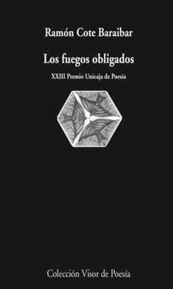 LOS FUEGOS OBLIGADOS XXIII PREMIO UNICAJA DE POESIA