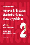 Mejorar la lectura, discriminar letras, sílabas y palabras, nivel 2, 8 a 10 años