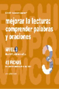 Mejorar lectura:comprender palabras y oraciones./6-8 años