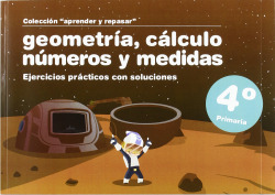 geometría, cálculo, números y medidas 4ºprimaria