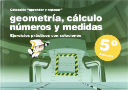 geometría, cálculo, números y medidas, 5ºprimaria