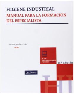 Higiene Industrial. Manual para la formación del especialista