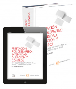 Prestacion por desempleo: intensidad, duracion y control (Papel + e-book)