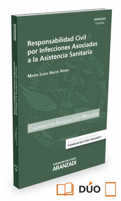 RESPONSABILIDAD CIVIL POR INFECCIONES ASOCIADAS A LA ASISTENCIA SANITARIA (PAPEL + E-BOOK)