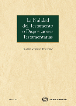 La nulidad del testamento o disposiciones testamentarias