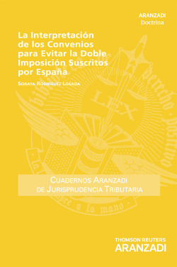 LA INTERPRETACIÓN DE LOS CONVENIOS PARA EVITAR LA DOBLE IMPOSICIÓN SUSCRITOS POR ESPAÑA