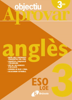 Objectiu aprovar LOE Anglés 3r ESO