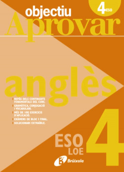 Objectiu aprovar LOE Anglés 4t ESO