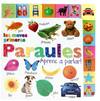Les meves primeres paraules. Aprenc a parlar!