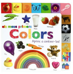 Els meus primers colors. Aprenc a conèixer-los!
