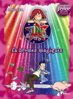 Tina Superbruixa fa bromes màgiques (ed.COLOR)