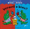VERMELL O BLAU?