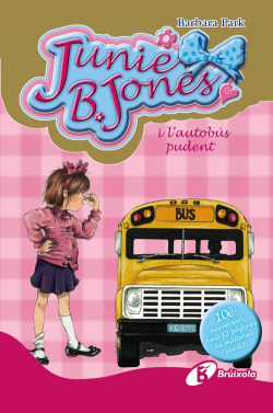 Junie B.Jones i l'autobus pudent Edicio especial 10ºAniversari