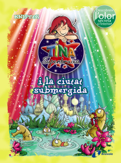 Tina Superbruixa i la ciutat submergida (Ed. color)