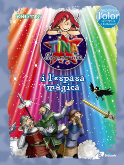 Tina superbruixa i l´espasa mágica