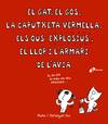 El gat, el gos, la caputxeta vermella, els ous explosius, el llop i l´armari de l´avia