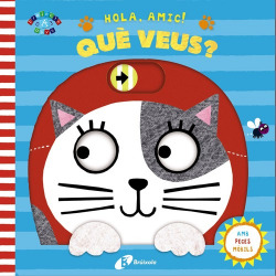 HOLA, AMIC! QUÈ VEUS?